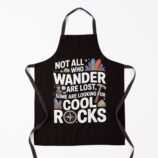 Item preview, Not All Who Wander Are Lost, Some Are Looking For Cool Rocks Geology – Geologist Tee Funny Rock Quote designed and sold by Redgiant87x.