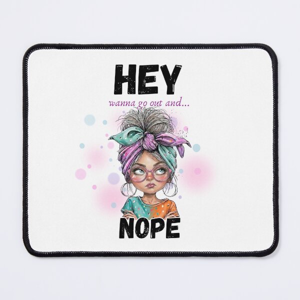Item preview, Funny Introvert Social Battery Humor Girl - Hey Wanna Go Out And… Nope designed and sold by KymeraStudio25.