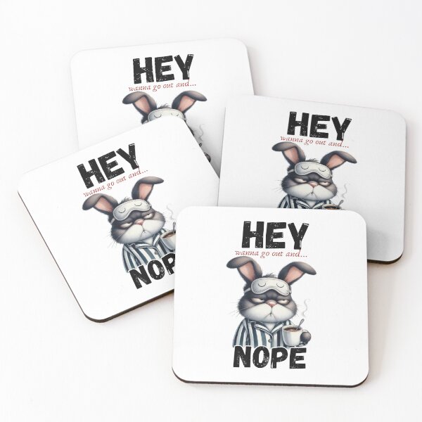 Item preview, Funny Introvert Humor Bunny Quote - Hey Wanna Go Out And… Nope  designed and sold by KymeraStudio25.