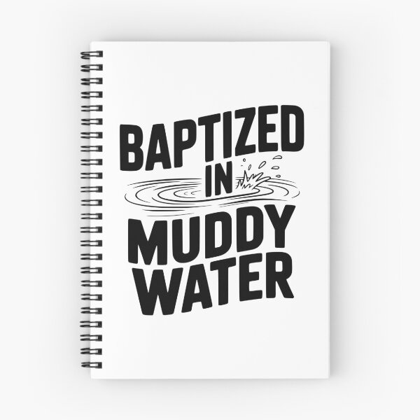 Item preview, Baptized in Muddy Water designed and sold by Frank Ring.