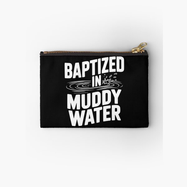 Item preview, Baptized in Muddy Water designed and sold by Frank Ring.