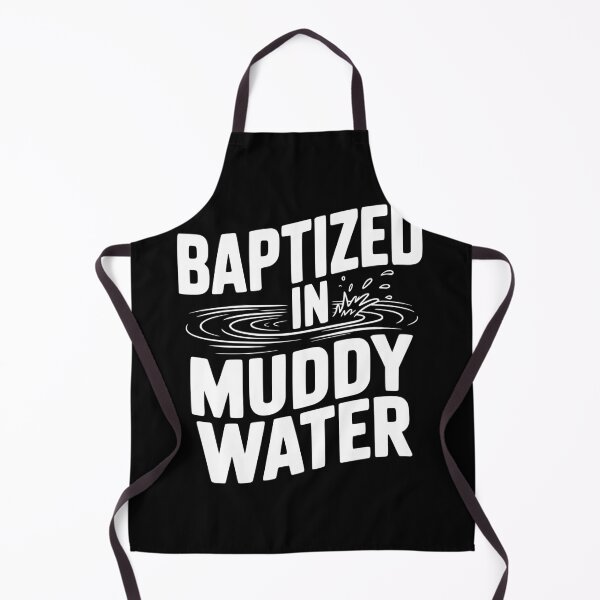 Item preview, Baptized in Muddy Water designed and sold by Frank Ring.