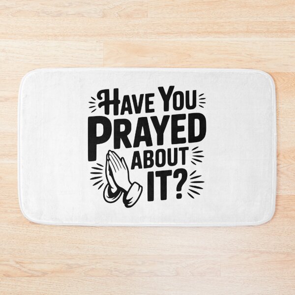 Item preview, Have You Prayed About It? designed and sold by Frank Ring.