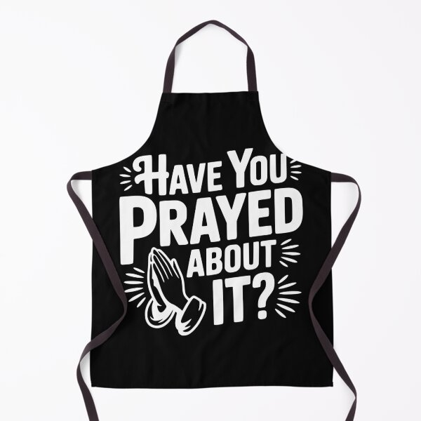 Item preview, Have You Prayed About It? designed and sold by Frank Ring.