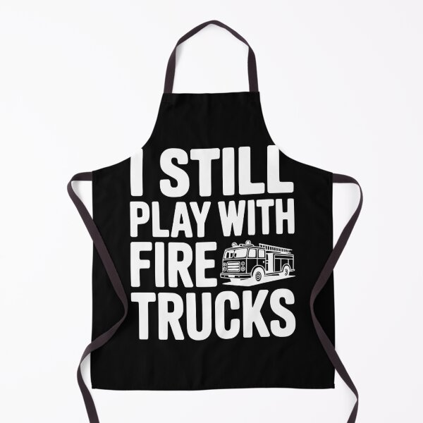 Item preview, I Still Play with Fire Trucks designed and sold by Frank Ring.