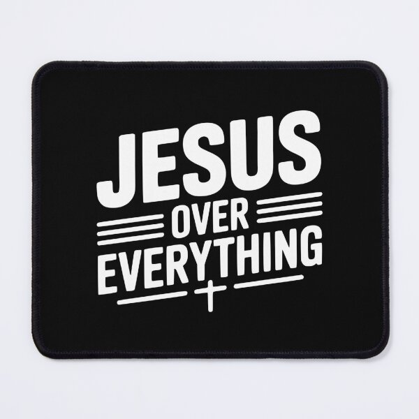 Item preview, Jesus Over Everything designed and sold by Frank Ring.