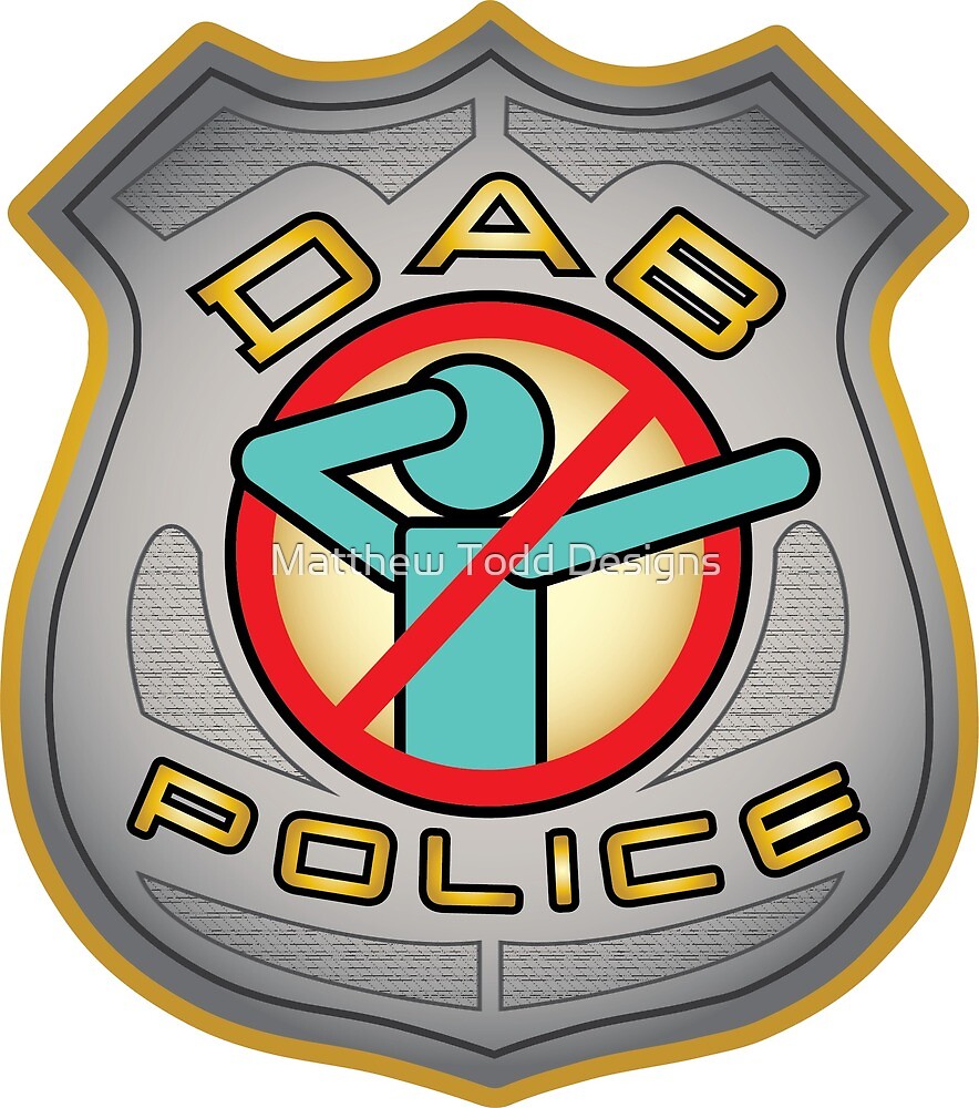 "Dab Police" by Matthew Todd Designs | Redbubble