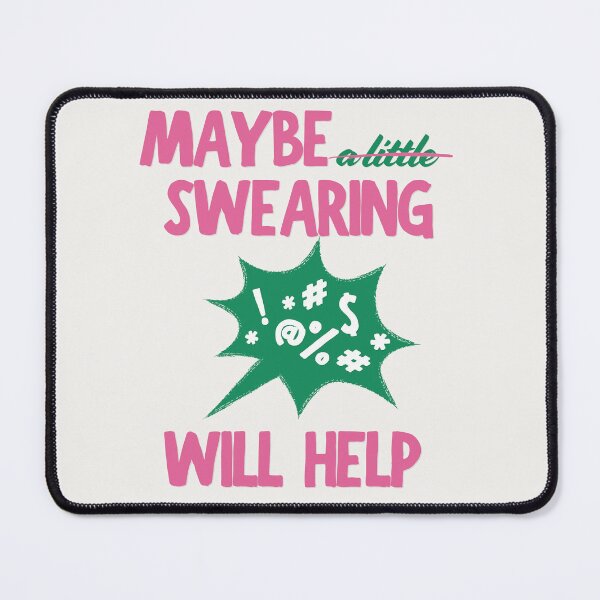 Item preview, Maybe Swearing Will Help (Pink-Green) designed and sold by MariePopPrints.