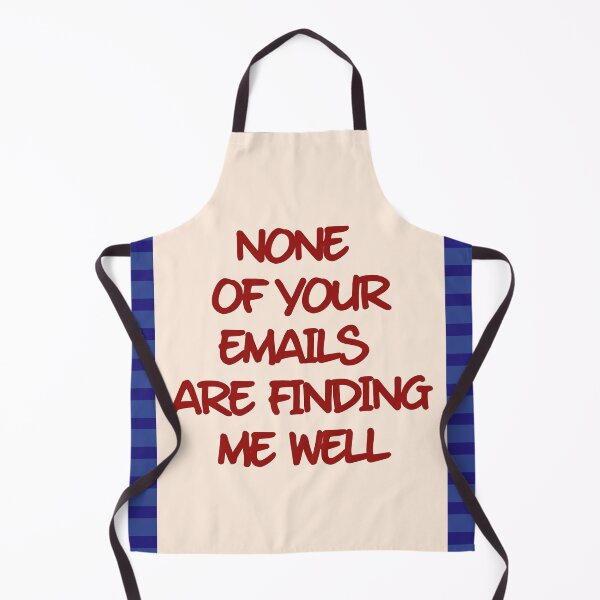 Item preview, None Of Your Emails Are Finding Me Well designed and sold by MariePopPrints.