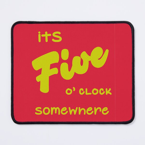 Item preview, It's Five O' Clock Somewhere (Red) designed and sold by MariePopPrints.