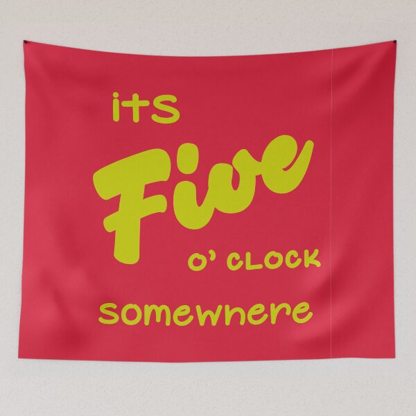 Item preview, It's Five O' Clock Somewhere (Red) designed and sold by MariePopPrints.