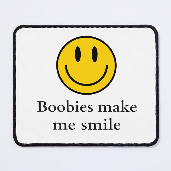 Item preview, Boobies Make Me Smile designed and sold by margamPagenberg.