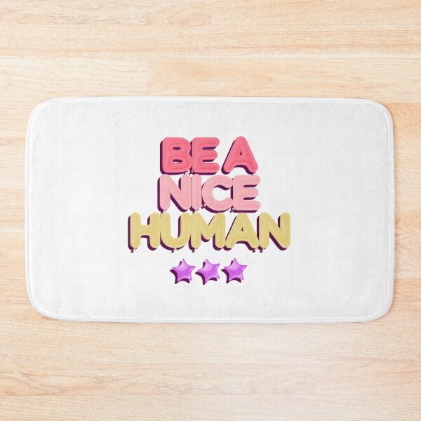 Item preview, Be a Nice Human designed and sold by GlimmerAura.