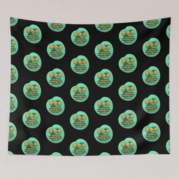 Item preview, I validate feelings for a living | Counselor designed and sold by SocialStaticz.