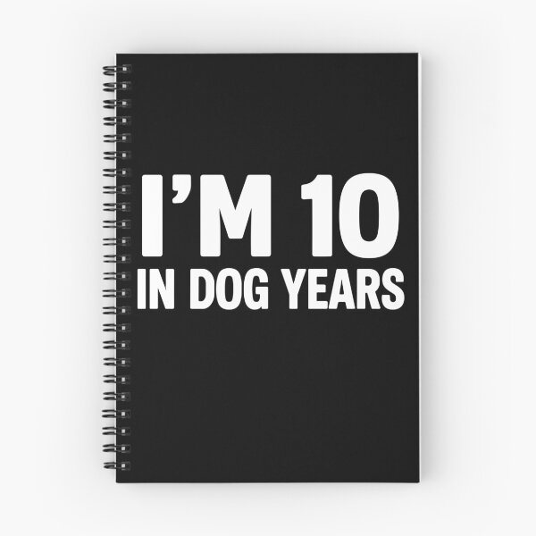 Item preview, I'm 10 in Dog Years Bold Birthday Statement designed and sold by PopStars1993.