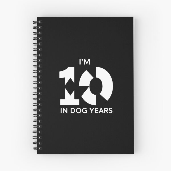 Item preview, I'm 10 in Dog Years Seven Decades Celebration designed and sold by PopStars1993.