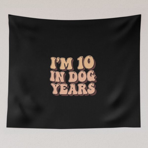 Item preview, I'm 10 in Dog Years Funny 70th Birthday Retro designed and sold by PopStars1993.