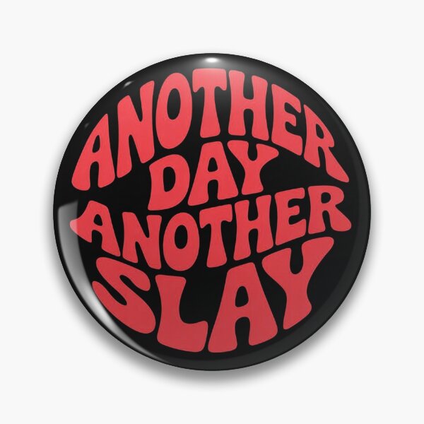 Item preview, Another day, another slay ? designed and sold by emiiemilova.