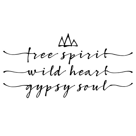 free spirit wild heart gypsy soul