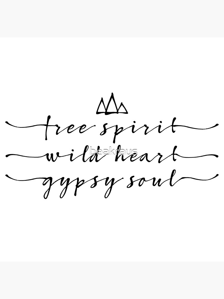 Free Spirit Wild Heart Gypsy Soul Art Board Print For Sale By Beakraus Redbubble