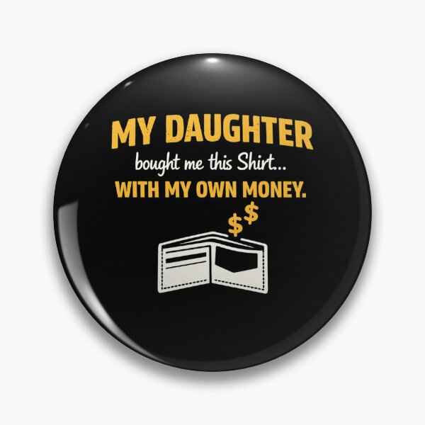 Item preview, Funny Dad Shirt From Daughter Fathers Day Gifts For Men  designed and sold by clothesy7.
