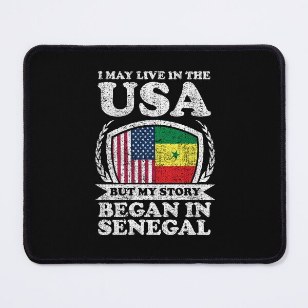 Item preview, I May Live In USA But My Story Began In Senegal designed and sold by GabbyKash.