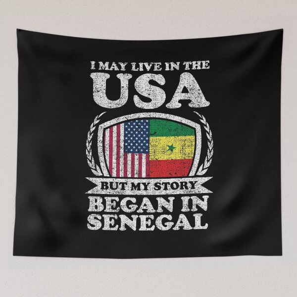 Item preview, I May Live In USA But My Story Began In Senegal designed and sold by GabbyKash.