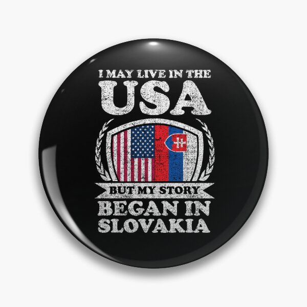 Item preview, I May Live In USA But My Story Began In Slovakia   designed and sold by GabbyKash.
