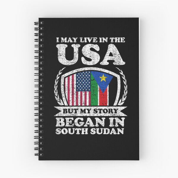 Item preview, I May Live In USA But My Story Began In South Sudan designed and sold by GabbyKash.
