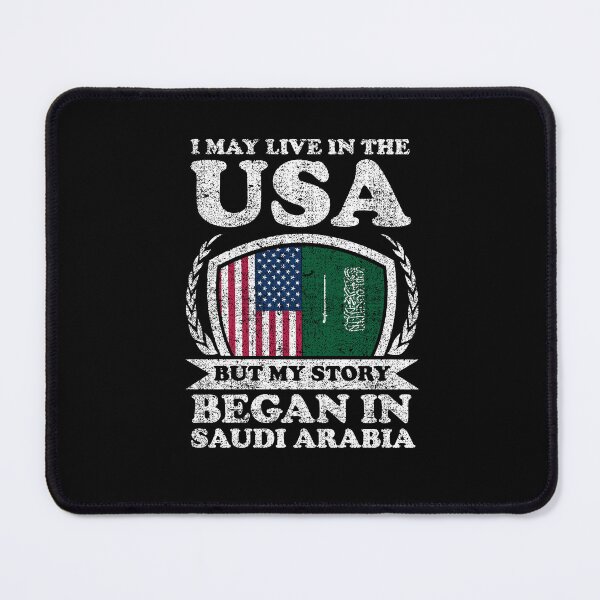 Item preview, I May Live In USA But My Story Began In Saudi Arabia  designed and sold by GabbyKash.