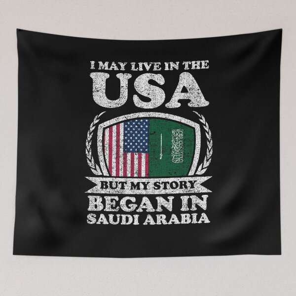 Item preview, I May Live In USA But My Story Began In Saudi Arabia  designed and sold by GabbyKash.