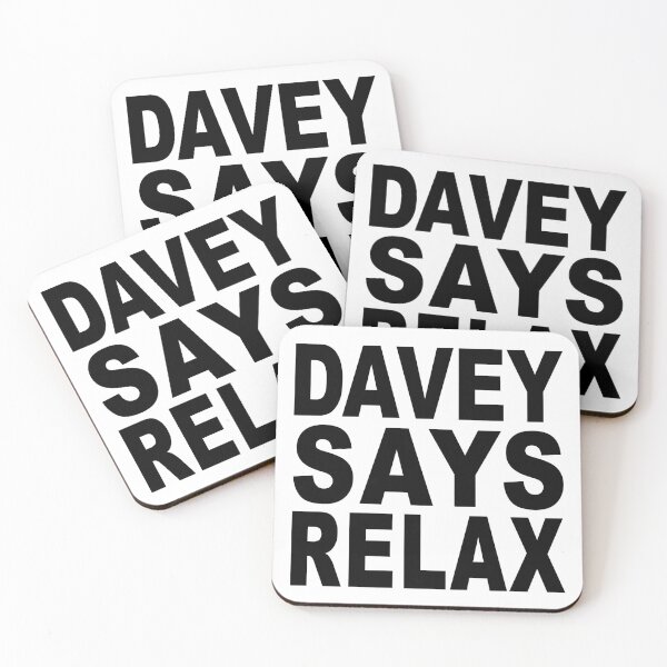 Item preview, Davey Says Relax designed and sold by Normbot2000.