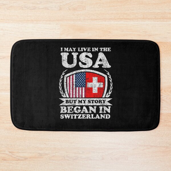 Item preview, I May Live In USA But My Story Began In Switzerland designed and sold by GabbyKash.