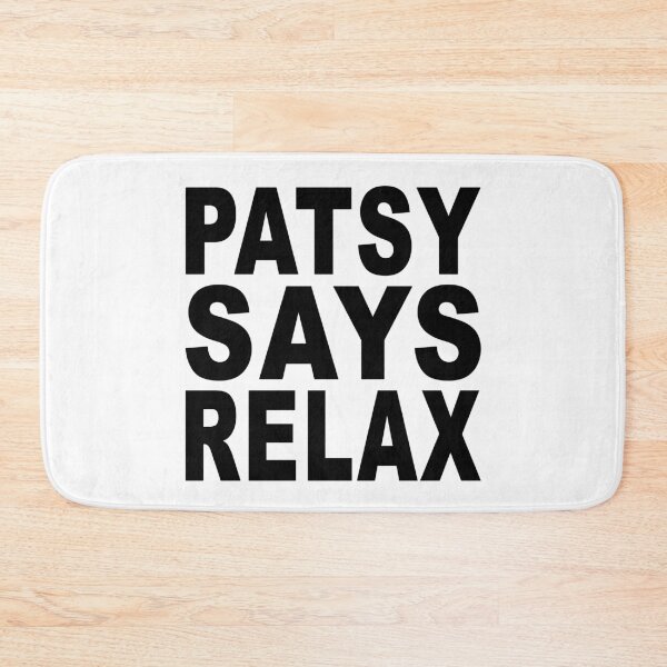 Item preview, Patsy Says Relax designed and sold by Normbot2000.