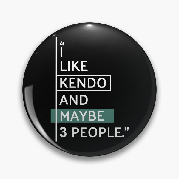 Item preview, I Like Kendo and Maybe 3 People designed and sold by MaryAller.