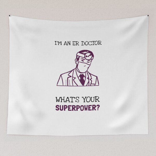 Item preview, I'm A ER Doctor What's Your Superpower? designed and sold by LegendElite.