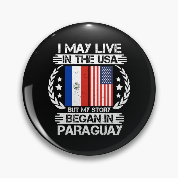 Item preview, I May Live In The USA But My Story Began In Paraguay   designed and sold by CosmoKitsch.