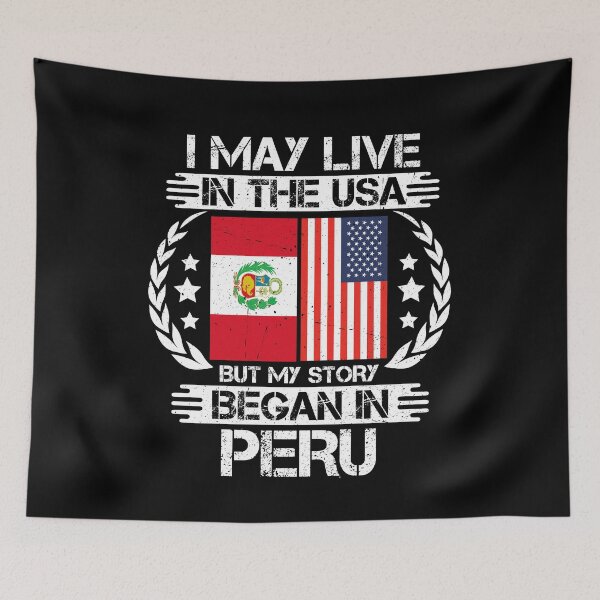 Item preview, I May Live In The USA But My Story Began In Peru  designed and sold by CosmoKitsch.