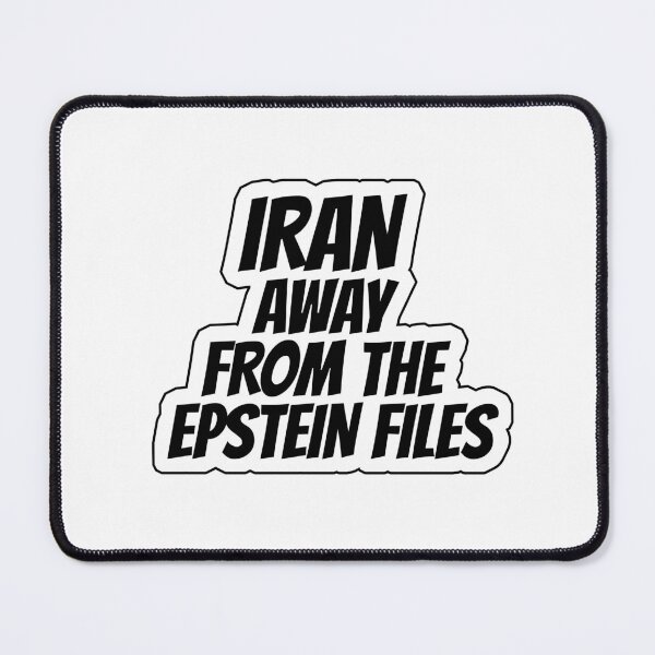 Item preview, IRAN AWAY FROM THE EPSTEIN FILES designed and sold by politicfun.