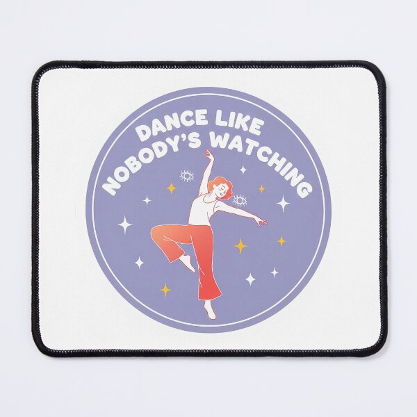 Item preview, Dance like nobody’s watching designed and sold by Andromeda152.