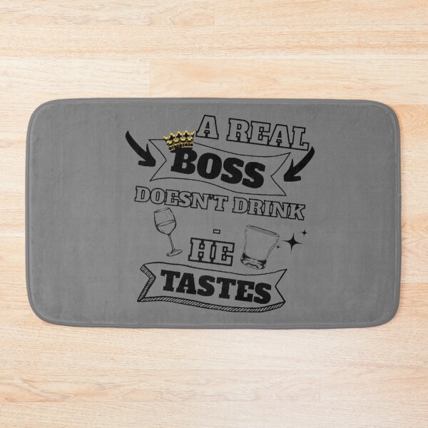 Item preview, A Real Boss Doesn't Drink Funny Boss Joke Design designed and sold by CDPrintsDesigns.