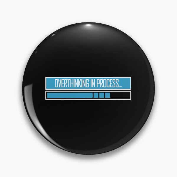 Item preview, Overthinking In Process Funny Relatable Quote Logo designed and sold by shirt-o-mat.