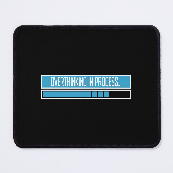 Item preview, Overthinking In Process Funny Relatable Quote Logo designed and sold by shirt-o-mat.