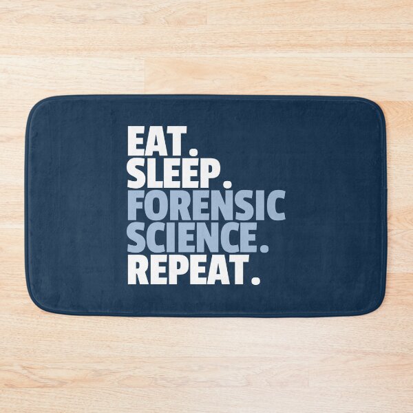 Item preview, Eat Sleep Forensic Science Repeat designed and sold by MaryAller.