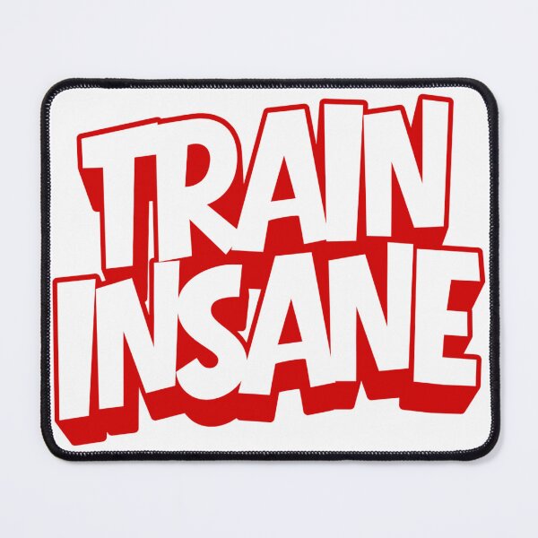 Item preview, Train Insane designed and sold by FebCoApparel.