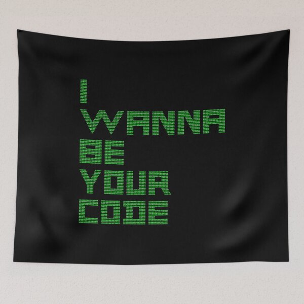 Item preview, I WANNA BE YOUR CODE - binary geek humor designed and sold by francoisville.