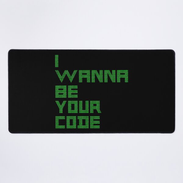 Item preview, I WANNA BE YOUR CODE - binary geek humor designed and sold by francoisville.