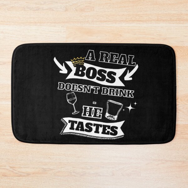 Item preview, A Real Boss Doesn't Drink Funny Boss Joke Design designed and sold by CamilasPrints.