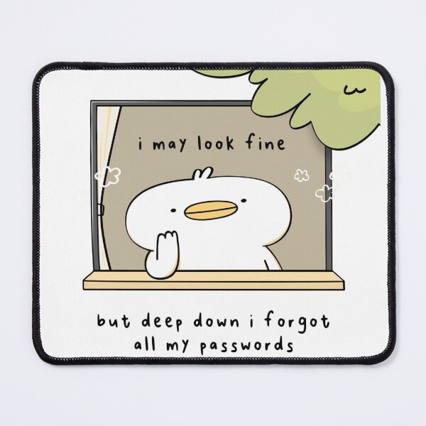 Item preview, Funny Forgot My Passwords Duck - Relatable Tech Humor designed and sold by ahabboud.