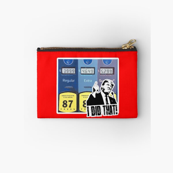 Item preview, Donald Trump "I Did That!" High Gas Prices anti-Trump designed and sold by ReggieRaggz.